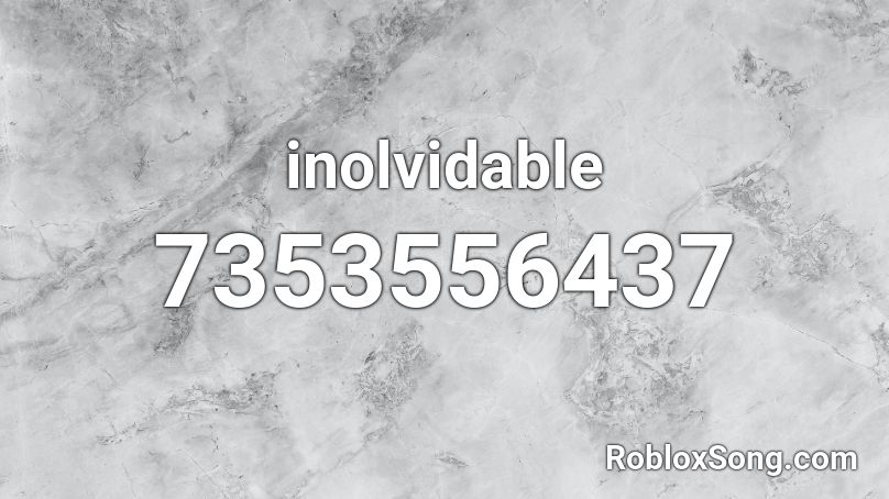 inolvidable Roblox ID