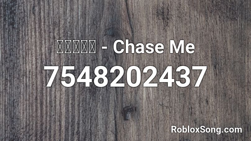 フェイキー - Chase Me Roblox ID