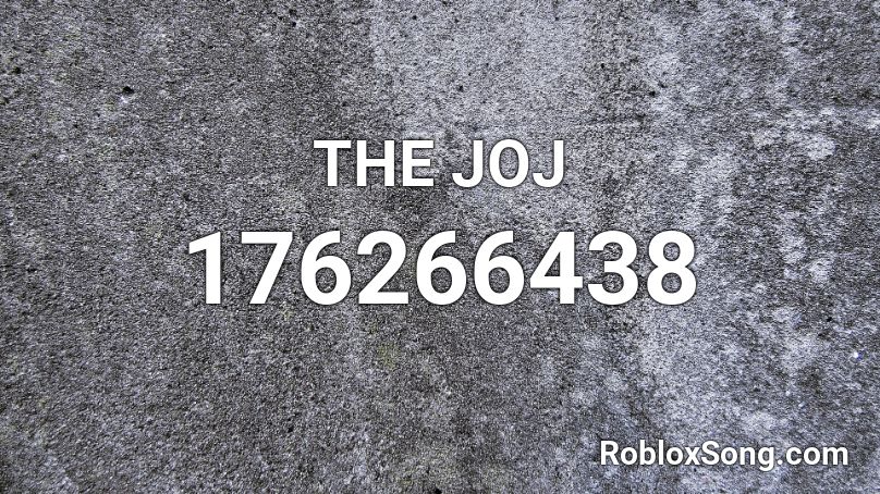 THE JOJ Roblox ID