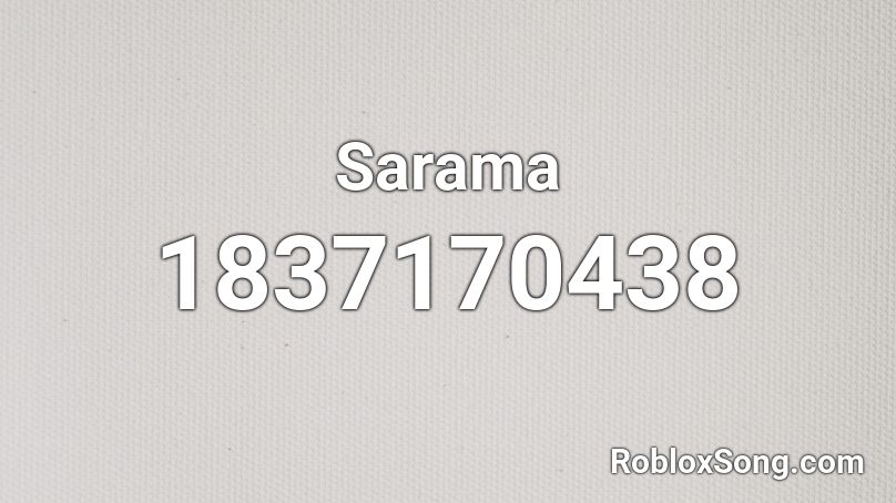 Sarama Roblox ID