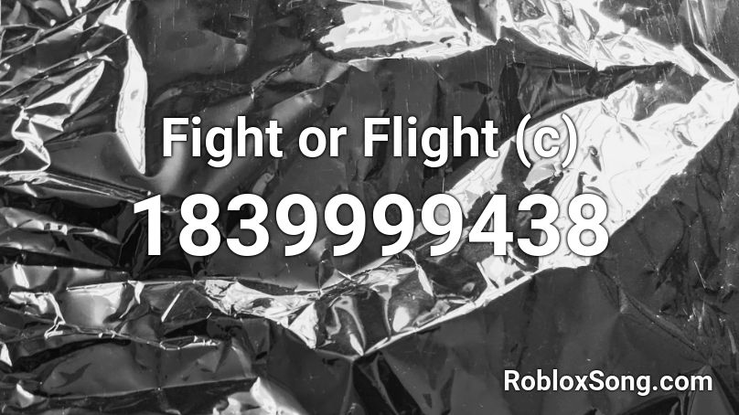 Fight or Flight (c) Roblox ID