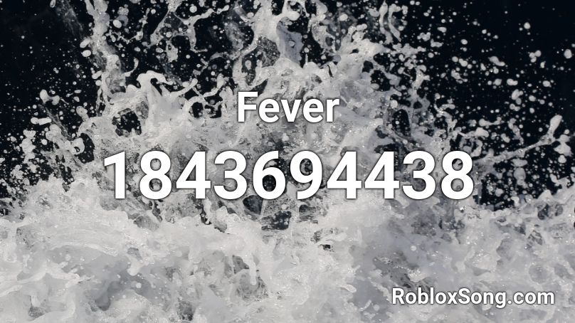 Fever Roblox ID