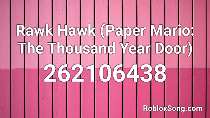 Rawk Hawk (Paper Mario: The Thousand Year Door) Roblox ID