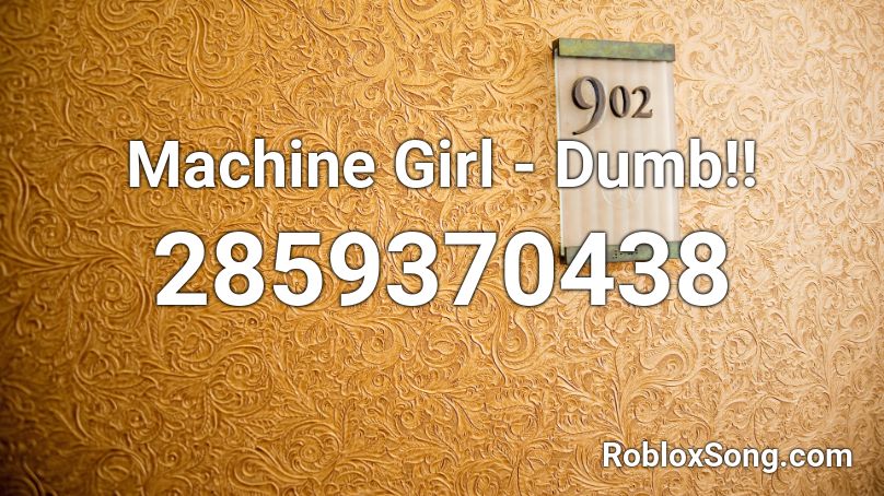 Machine Girl Dumb Roblox Id Roblox Music Codes - lil pump flex like ouu roblox code