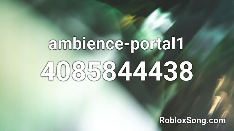 ambience-portal1 Roblox ID