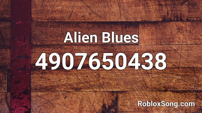 alien blues Roblox ID