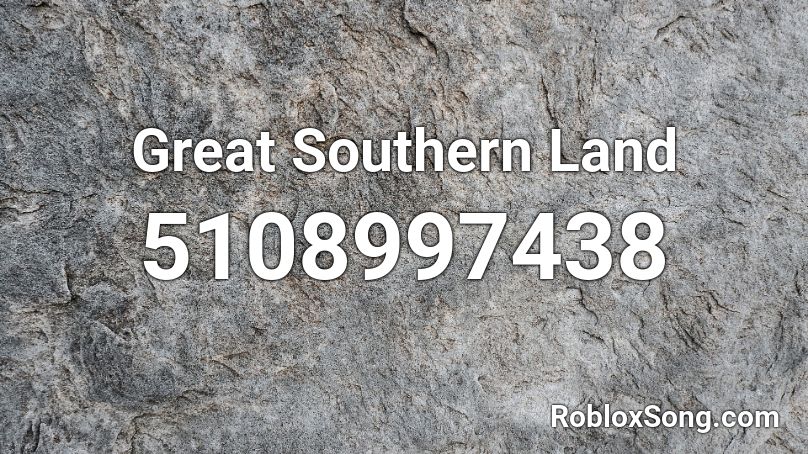 Great Southern Land Roblox ID