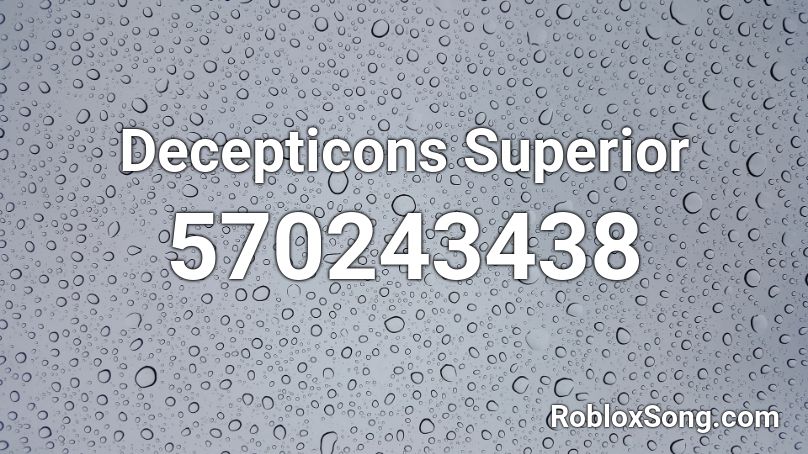 Decepticons Superior  Roblox ID