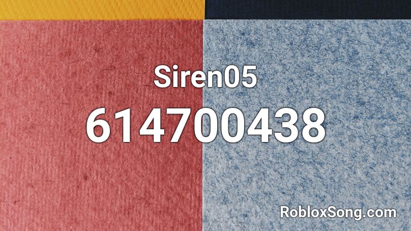 Siren05 Roblox ID