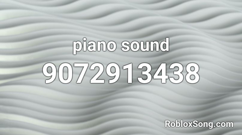 piano sound Roblox ID