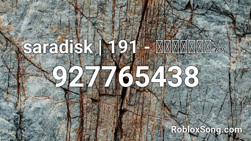 saradisk | 191 - 大嫌いロリコン☆ Roblox ID
