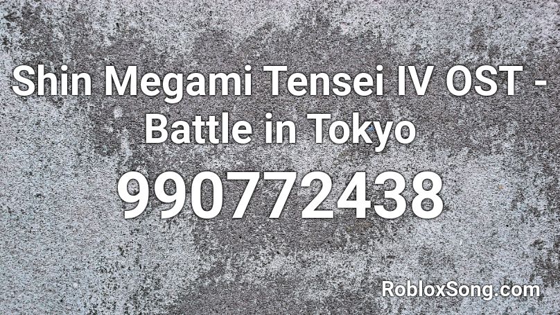 Shin Megami Tensei IV OST - Battle in Tokyo Roblox ID