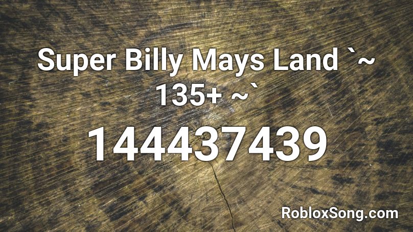 Super Billy Mays Land `~ 135+ ~` Roblox ID
