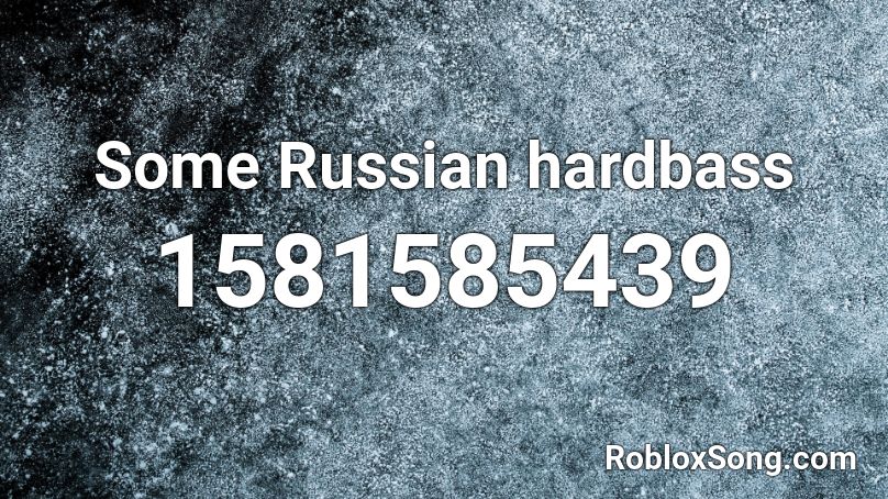 Some Russian hardbass Roblox ID