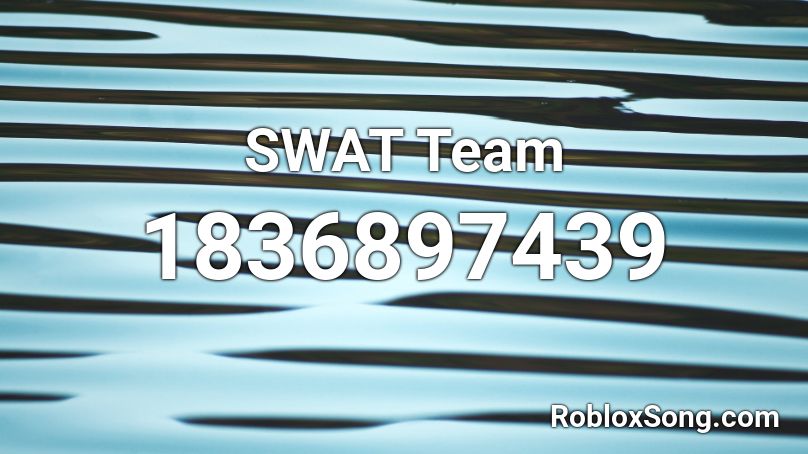 SWAT Team Roblox ID