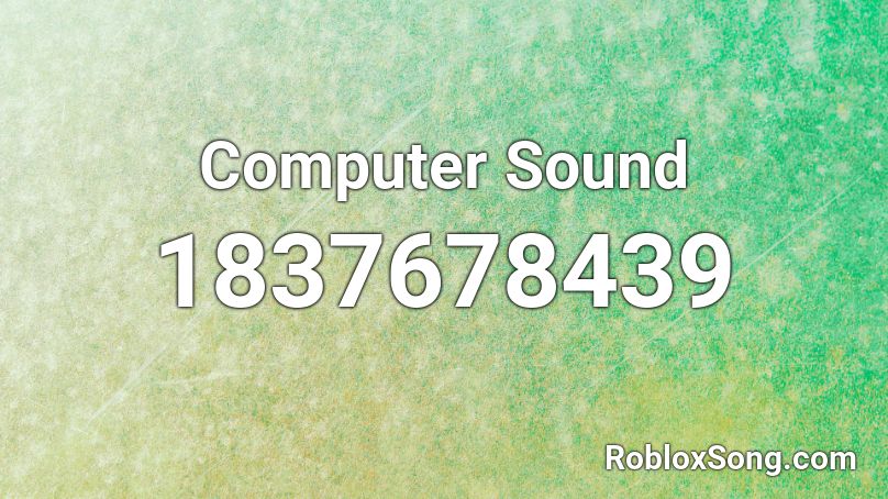 Computer Sound Roblox ID