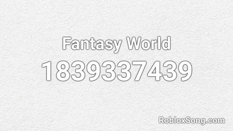 Fantasy World Roblox ID