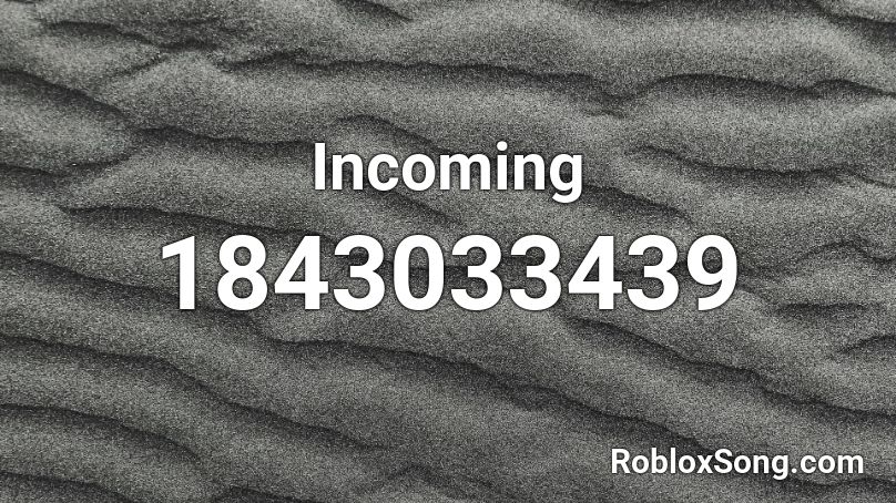 Incoming Roblox ID