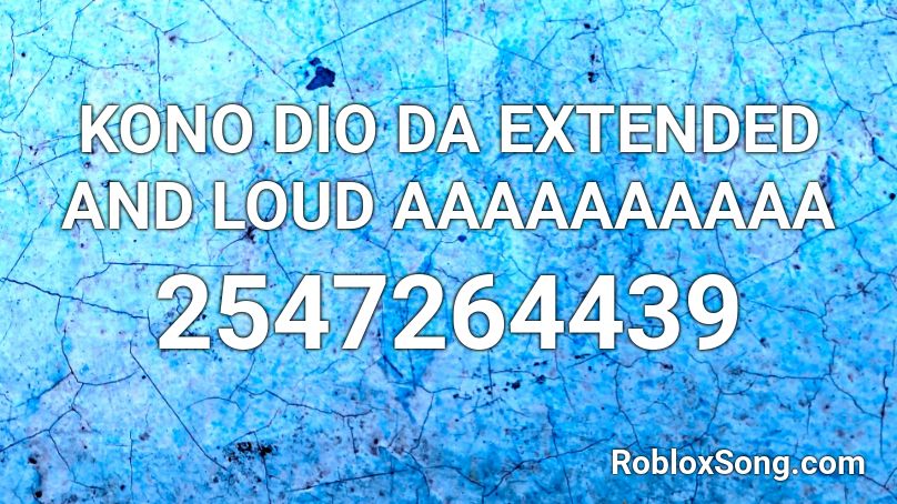 Tripaloski Roblox Id Loud - dio's theme roblox id code