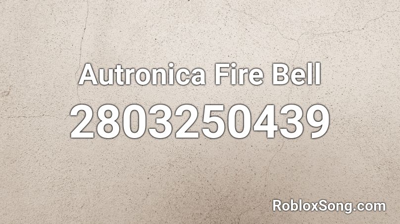 Autronica Fire Bell Roblox ID