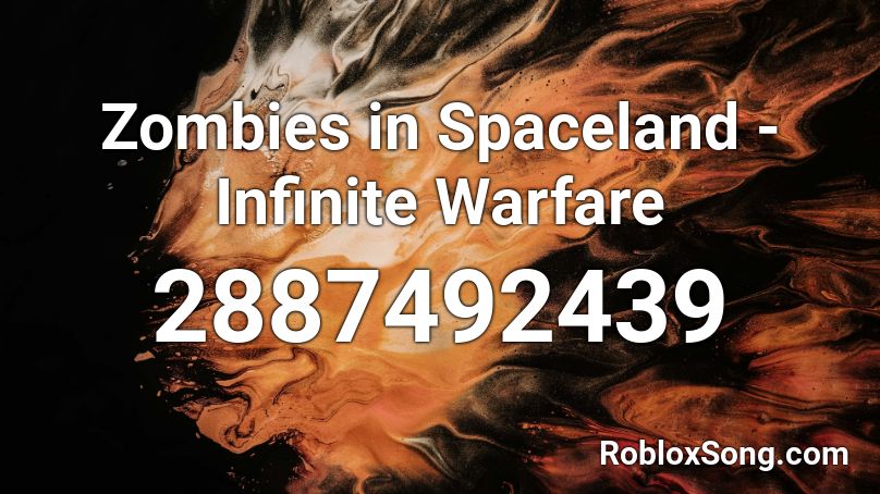 Zombies in Spaceland - Infinite Warfare Roblox ID