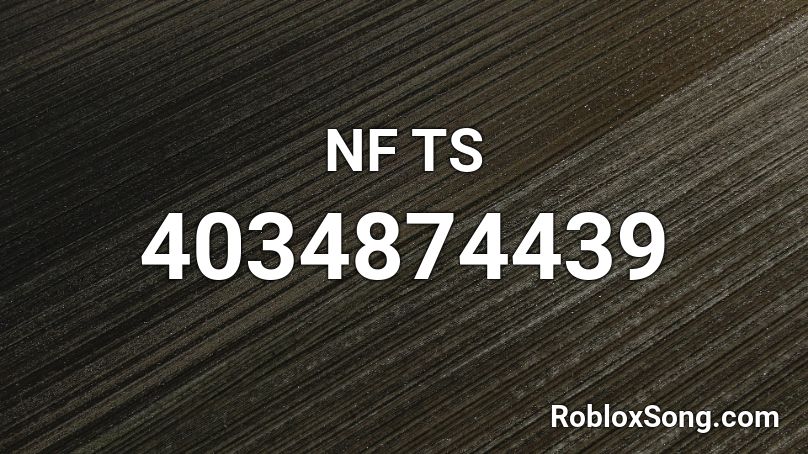 NF TS Roblox ID