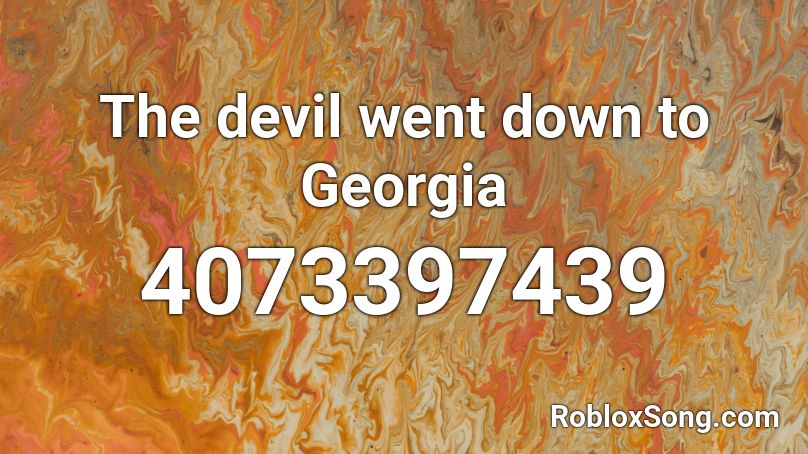 The devil went down to Georgia Roblox ID