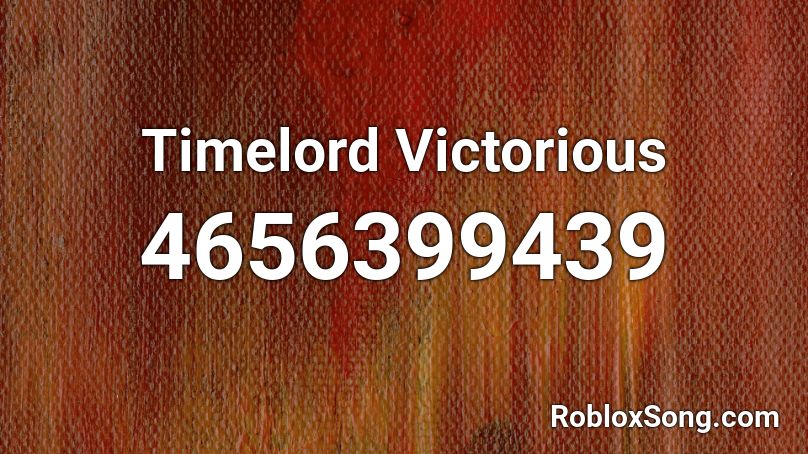 Timelord Victorious Roblox ID