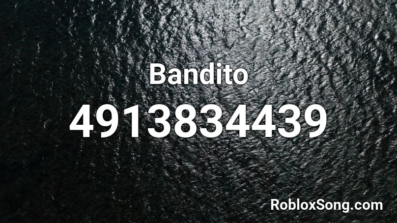 Bandito Roblox ID