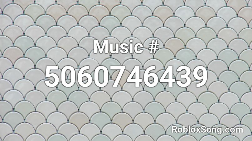 Music # Roblox ID
