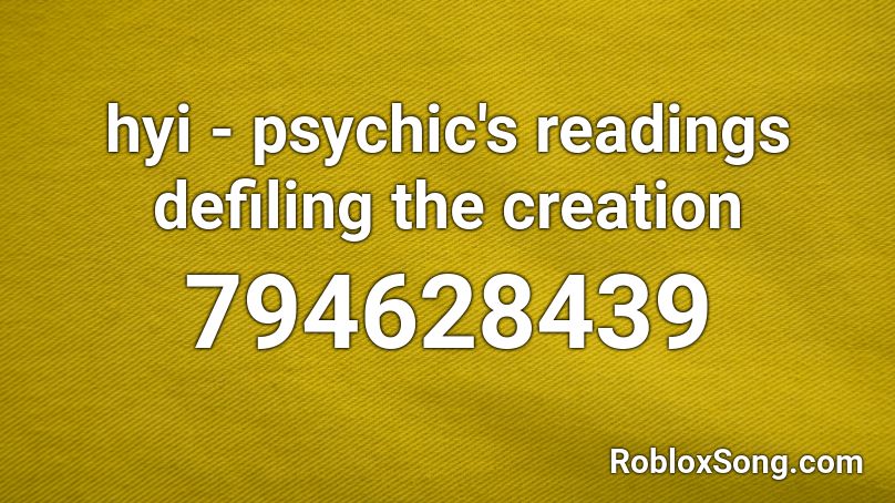 hyi - psychic's readings defiling the creation Roblox ID