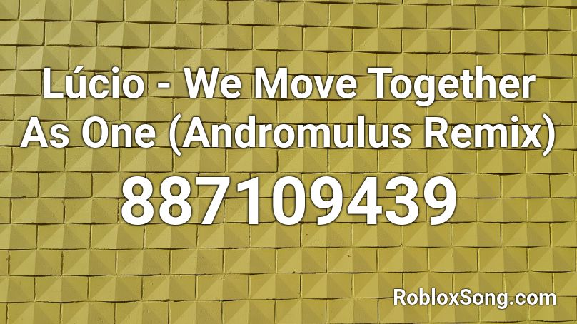 Lucio We Move Together As One Andromulus Remix Roblox Id Roblox Music Codes - we rise san holo nightcore roblox id