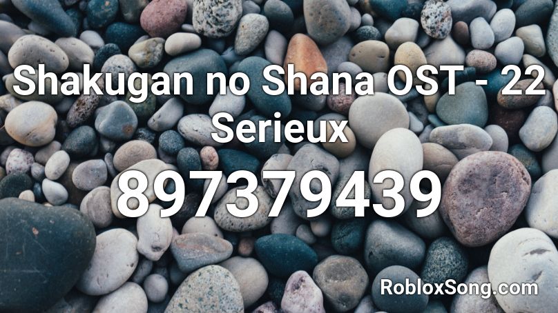 Shakugan no Shana OST - 22 Serieux Roblox ID