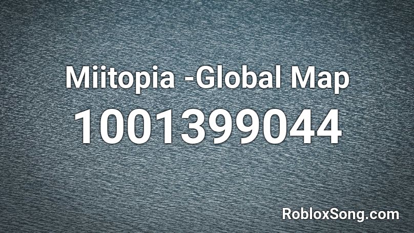 Miitopia -Global Map Roblox ID