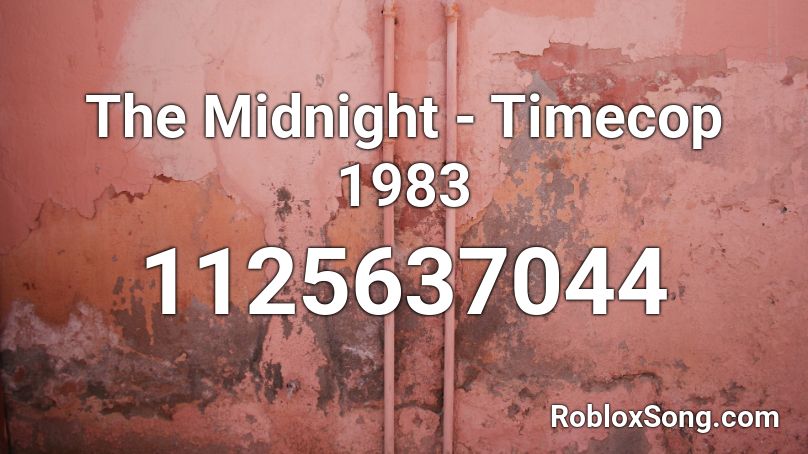 The Midnight - Timecop 1983 Roblox ID