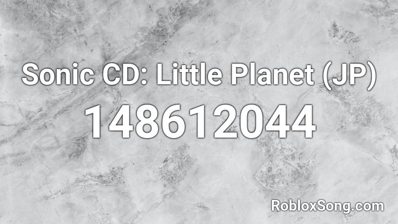 Sonic CD: Little Planet (JP) Roblox ID