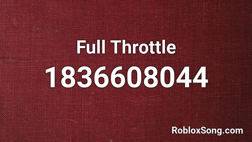 Full Throttle Roblox ID