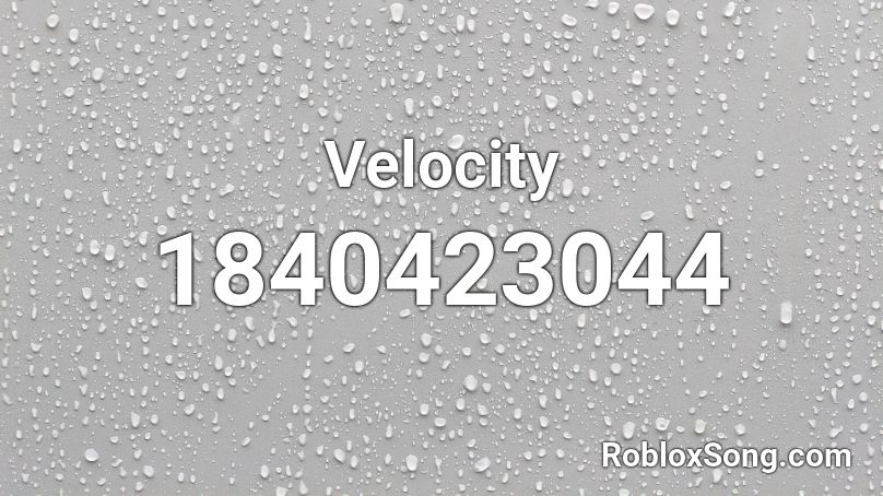 Velocity Roblox ID