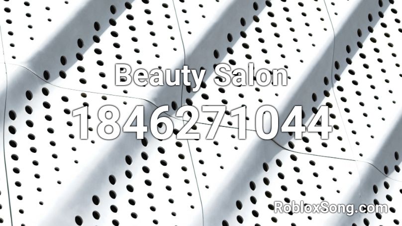 Beauty Salon Roblox ID