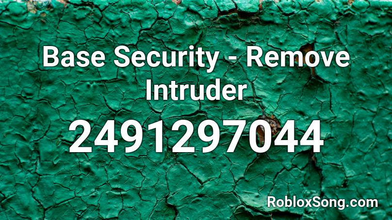 Base Security - Remove Intruder Roblox ID