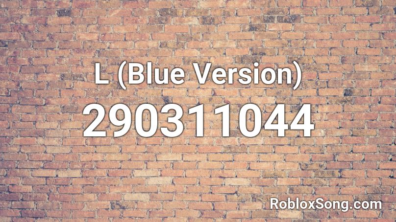 L (Blue Version) Roblox ID
