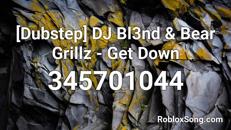 Dubstep Dj Bl3nd Bear Grillz Get Down Roblox Id Roblox Music Codes - bear grillz roblox