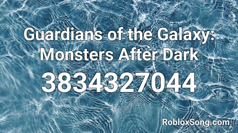 Guardians of the Galaxy: Monsters After Dark Roblox ID