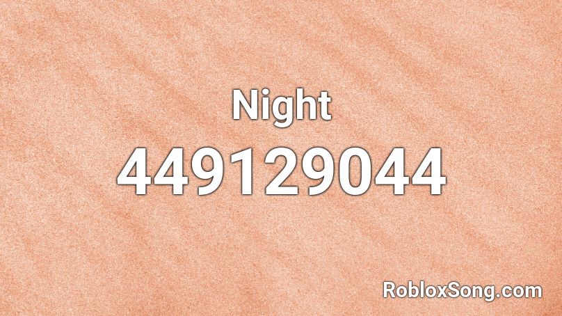 Night Roblox ID