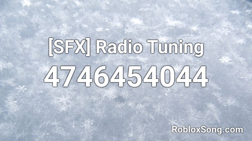 [SFX] Radio Tuning Roblox ID