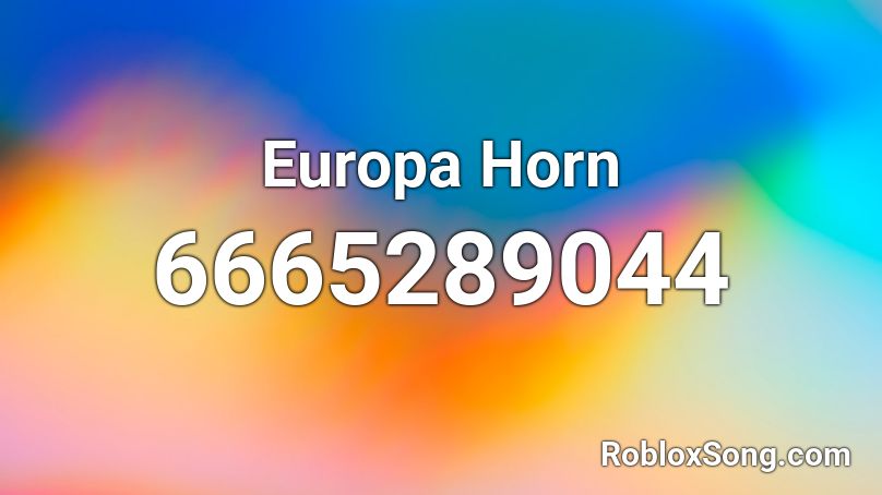 Europa Horn Roblox ID