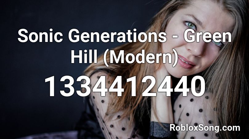 Sonic Generations - Green Hill (Modern) Roblox ID