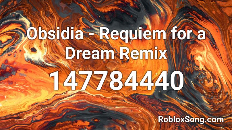 Obsidia - Requiem for a Dream Remix Roblox ID
