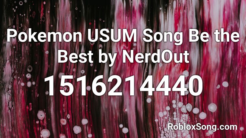 Pokemon USUM Song Be the Best by NerdOut  Roblox ID
