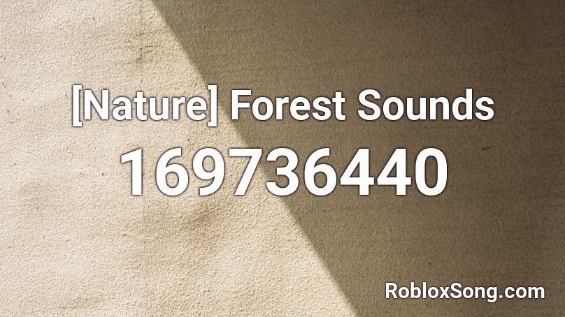 [Nature] Forest Sounds Roblox ID